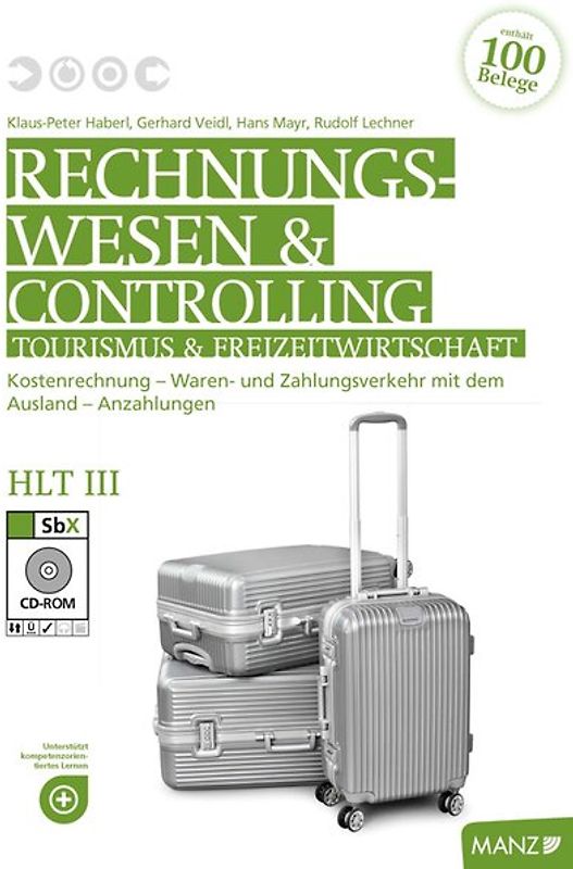 Rechnungswesen Tourismus und Freizeit / Rechnungswesen und Controlling HLT III. Kostenrechnung - Buchführung in der Praxis