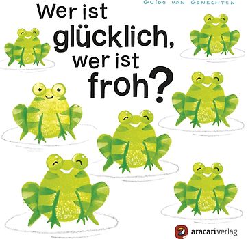 Wer ist glücklich, wer ist froh?