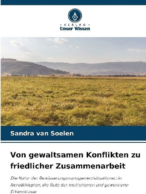 Von gewaltsamen Konflikten zu friedlicher Zusammenarbeit