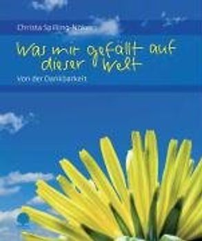 Was mir gefällt auf dieser Welt