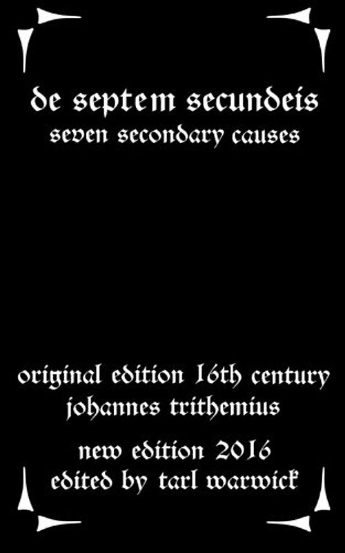 De Septem Secundeis: Seven Secondary Causes