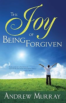 The Joy of Being Forgiven