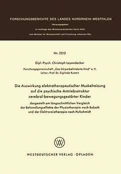 Die Auswirkung elektrotherapeutischer Muskelreizung auf die psychische Antriebsstruktur zerebral-bewegungsgestörter Kinder