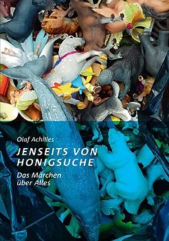 Jenseits von Honigsuche. Das Märchen über alles.