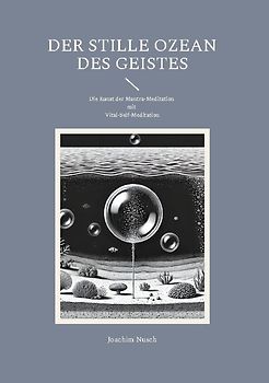 Der Stille Ozean des Geistes