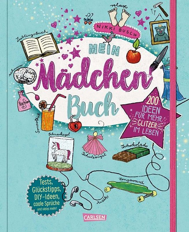 #buch4you: Dein Mädchenbuch: über 230 Ideen für mehr Glitzer im Leben