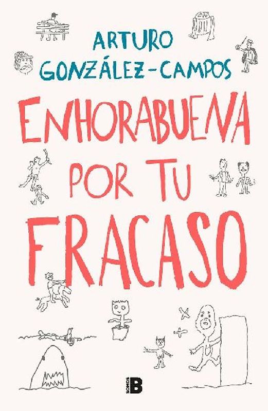 Enhorabuena Por Tu Fracaso / Congratulations on Your Failure