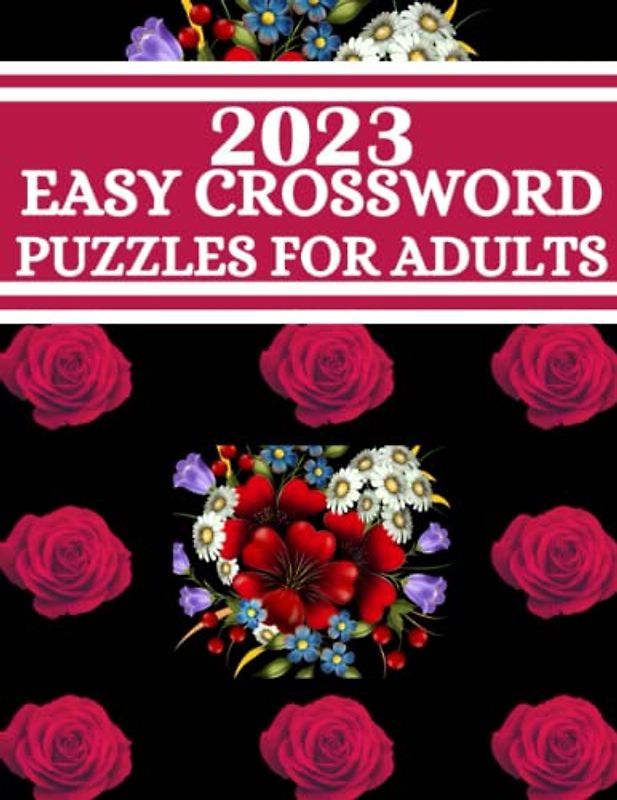 2023 EASY CROSSWORD PUZZLES FOR ADULTS: Large Print Gift Of 199 PUZZLE BOOKS FOR ADULTS: WORD SEARCH FOR WOMEN:2023 NEW EASY CROSSWORD PUZZLES FOR ADULTS:BRAIN HEALTH PUZZLES FOR ADULTS RELAXATION