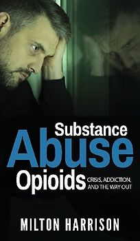 Substance Abuse Opioids
