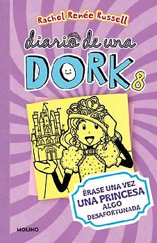 Érase Una Vez Una Princesa Algo Desafortunada / Dork Diaries: Tales from a Not-So-Happily Ever After