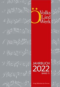 Jahrbuch des Österreichischen Volksliedwerkes · Band 71 | 2022
