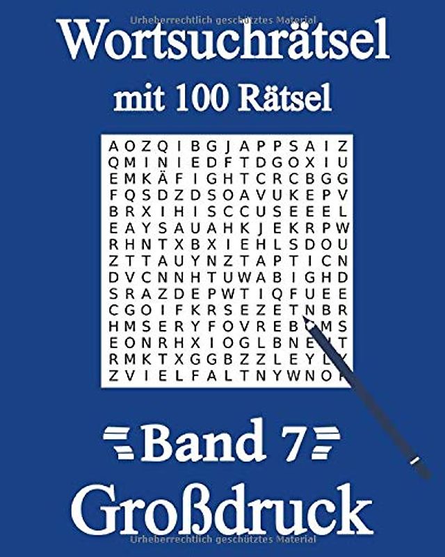 Wortsuchrätsel Großdruck: Wortsuche für Kinder, Erwachsene, Senioren und Rentner mit 100 Buchstabenpuzzles (Band 7)
