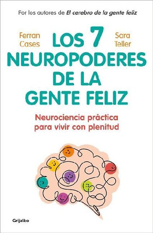 Los Siete Neuropoderes de la Gente Feliz / The Seven Neuropowers of Happy People