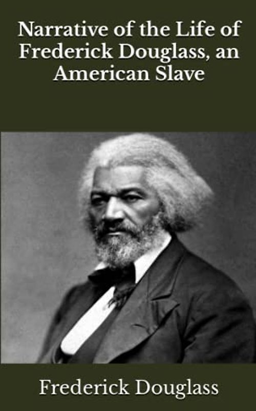 Narrative of the Life of Frederick Douglass, an American Slave (Annotated)