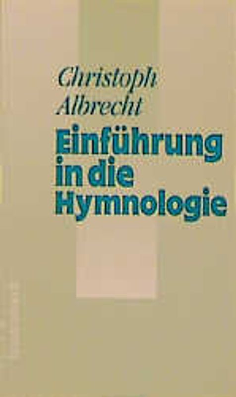 Einführung in die Hymnologie