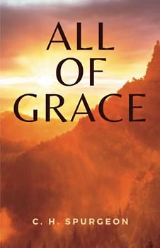 All of Grace: (Annotated)
