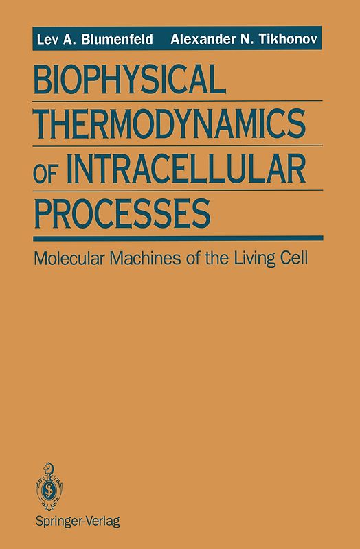 Biophysical Thermodynamics of Intracellular Processes