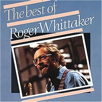 Roger Whittaker - Best of Roger Whittaker