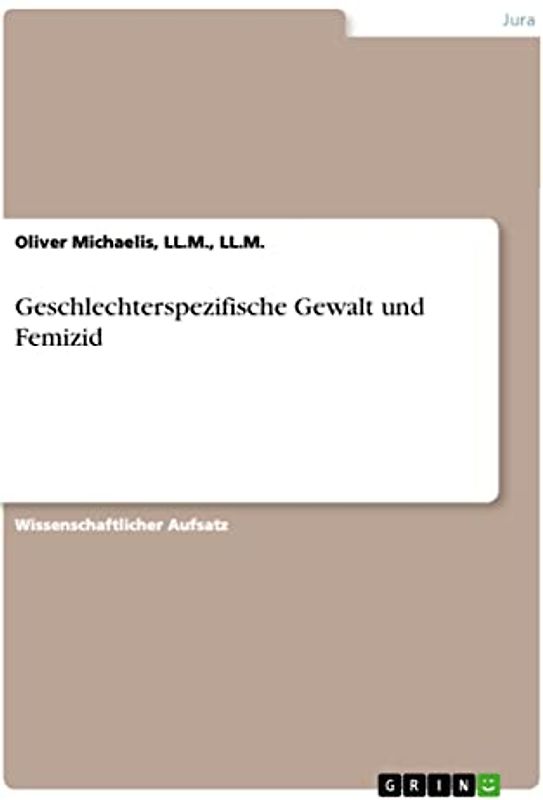 Geschlechterspezifische Gewalt und Femizid