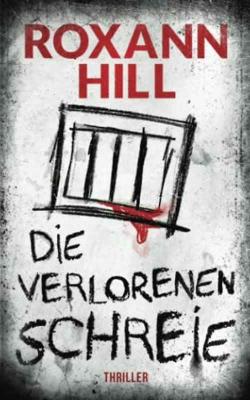 Die verlorenen Schreie: Thriller (Storm & Partner, Band 2)