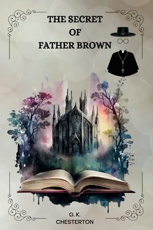 The secret of Father Brown by G. K. Chesterton