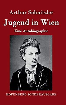 Jugend in Wien: Eine Autobiographie