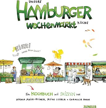 Unsere Hamburger Wochenmarkt-Küche