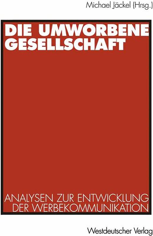 Die umworbene Gesellschaft