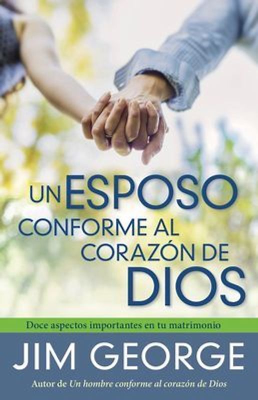 Un Esposo Conforme Al Corazón de Dios