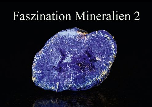 Faszination Mineralien 2 (Posterbuch DIN A3 quer)