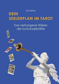 Dein Seelenplan im Tarot