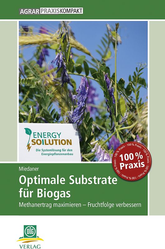 Optimale Substrate für Biogas