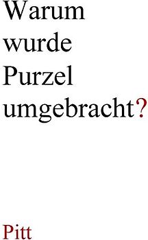 Warum wurde Purzel umgebracht?