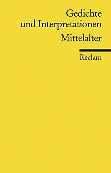 Gedichte und Interpretationen: Mittelalter