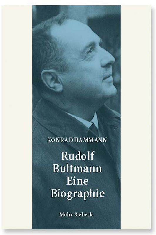 Rudolf Bultmann - Eine Biographie