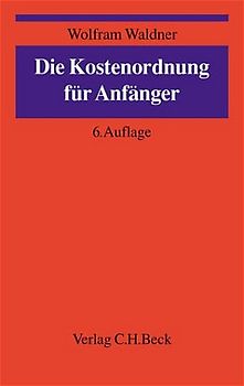 Die Kostenordnung für Anfänger