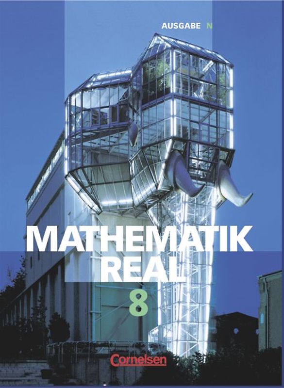 Mathematik real. Ausgabe N / 8. Schuljahr - Schülerbuch