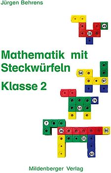Mathematik mit Steckwürfeln. Klasse 2