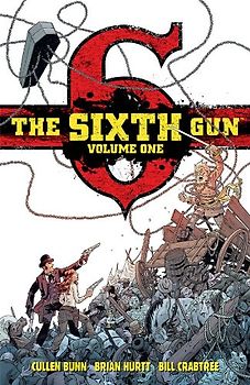 The Sixth Gun, Volume 1 - Bunn, Cullen