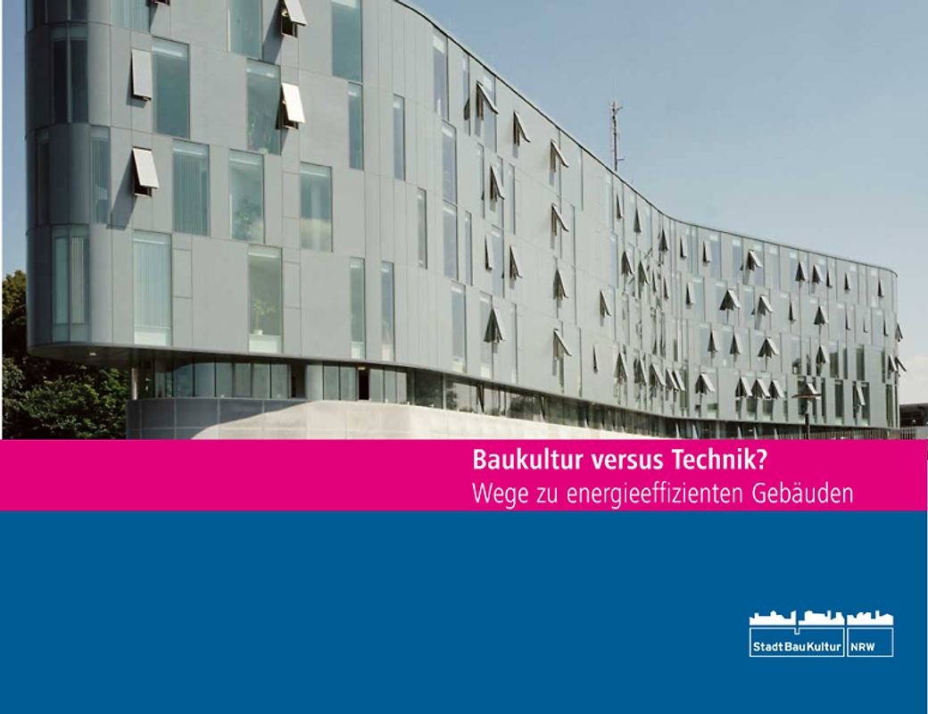 Baukultur versus Technik?