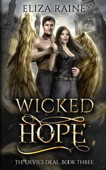 Wicked Hope: A Forbidden Fated Mates Romance (The Devil's Deal, Band 3)