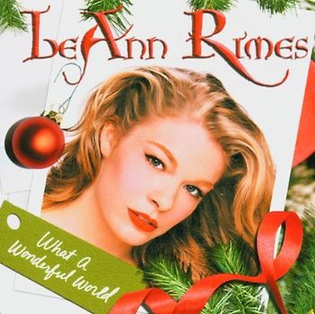 Leann Rimes - What a Wonderful World