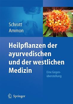 Heilpflanzen der ayurvedischen und der westlichen Medizin
