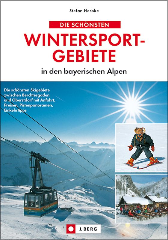 Die schönsten Wintersportgebiete in den bayerischen Alpen