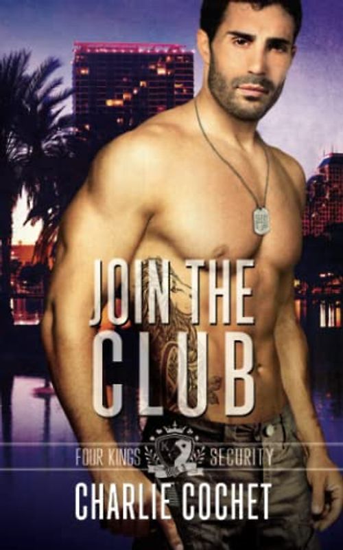 Join the Club (Four Kings Security, Band 3)