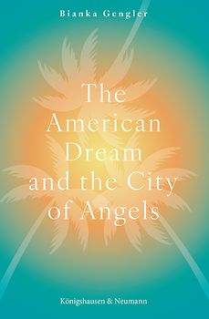 The American Dream and the City of Angels