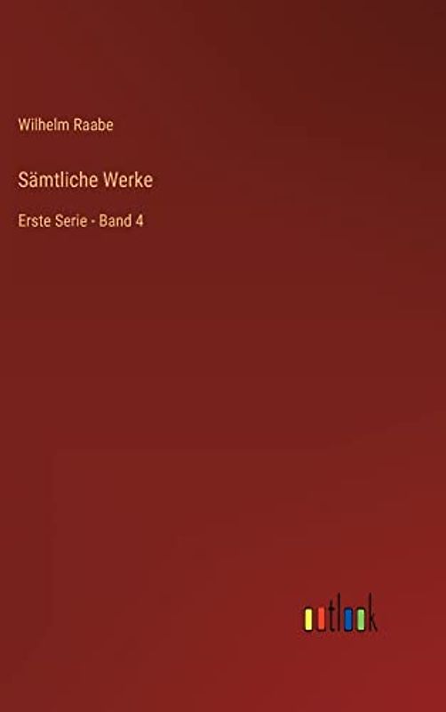 Sämtliche Werke: Erste Serie - Band 4