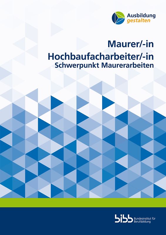 Maurer/Maurerin Hochbaufacharbeiter/Hochbaufacharbeiterin