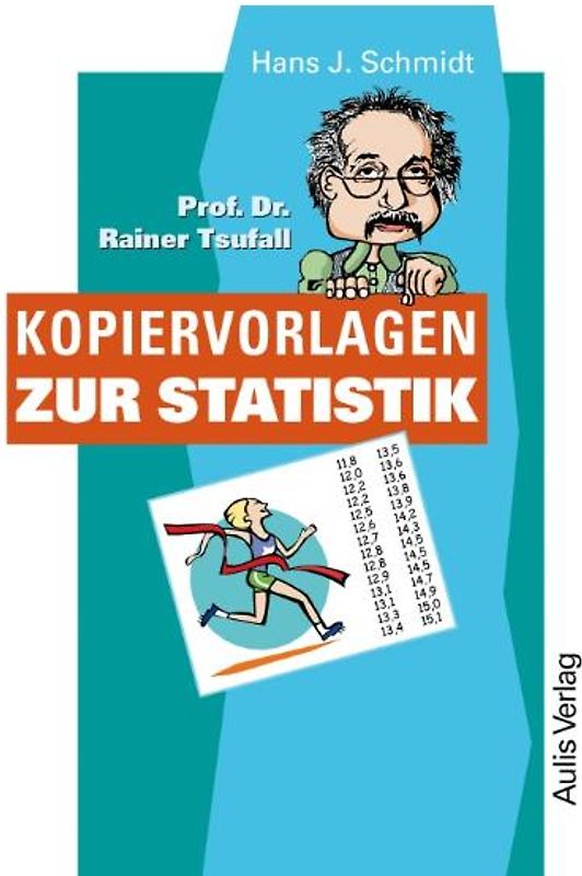 Kopiervorlagen Mathematik / Prof. Dr. Rainer Tsufall Kopiervorlagen zur Statistik