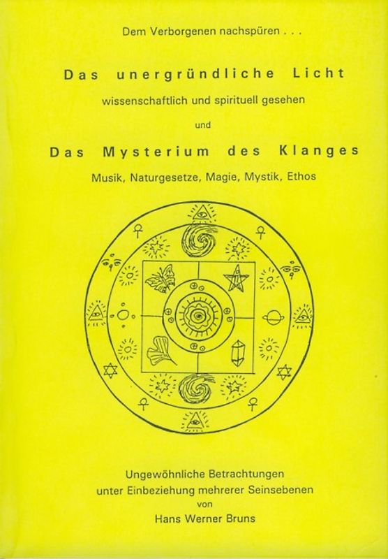Das unergründliche Licht - Das Mysterium des Klanges